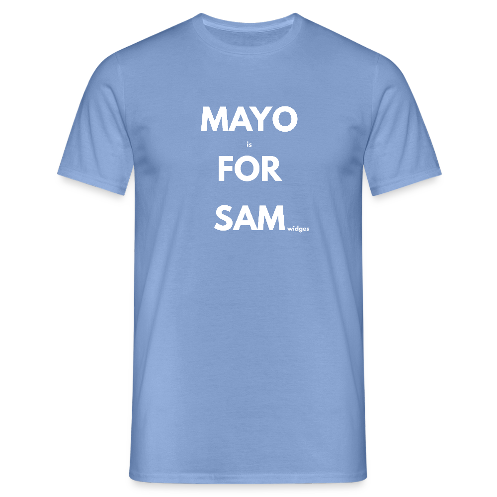 Mayo (is) For Sam(widges) - carolina blue