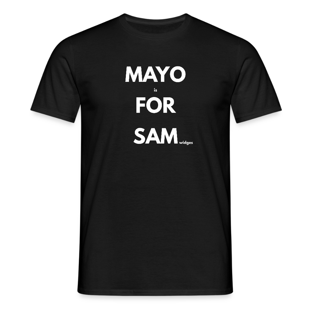 Mayo (is) For Sam(widges) - black