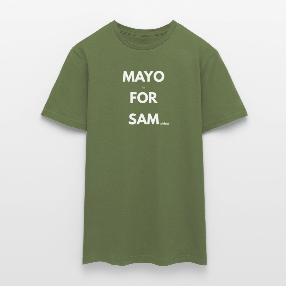 Mayo (is) For Sam(widges) - military green