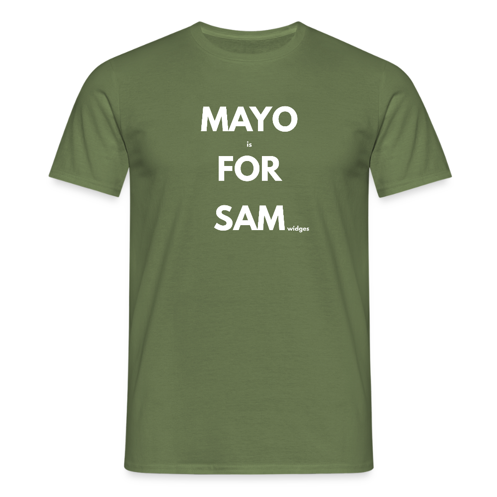 Mayo (is) For Sam(widges) - military green